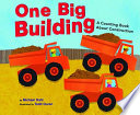 One Big Building: A Counting Book About Construction cover
