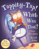 Watch Out! There's a Monster About! / Tappity-Tap! What Was That? cover