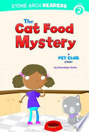 The Cat Food Mystery: A Pet Club Story cover