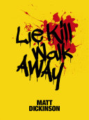 Lie Kill Walk Away cover