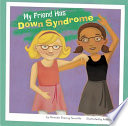 My Friend Has Down Syndrome cover