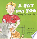 A Cat for You: Caring for Your Cat cover