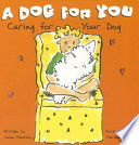 A Dog for You: Caring for Your Dog cover