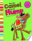 How the Camel Got Its Hump (My 1st Classic Story) cover