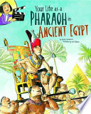 Your Life as a Pharoah in Ancient Egypt cover