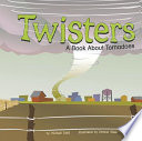 Twisters: A Book About Tornadoes cover