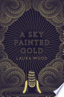 A Sky Painted Gold cover