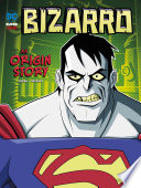 Bizarro: An Origin Story cover
