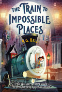 The Train to Impossible Places: A Cursed Delivery cover