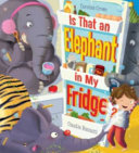 Is That An Elephant in My Fridge? cover