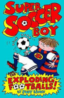 Super Soccer Boy and the Exploding Footballs! cover