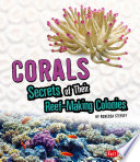 Corals: Secrets of Their Reef-Making Colonies cover