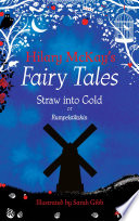 Hilary McKay's Fairy Tales/Straw Into Gold: Fairy Tales Re-Spun cover