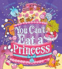 You Can't Eat a Princess cover
