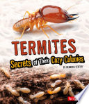 Termites: Secrets of Their Cosy Colonies cover