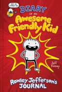 Diary of an Awesome Friendly Kid: Rowley Jefferson's Journal cover