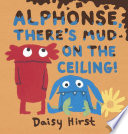 Alphonse, There's Mud on the Ceiling cover