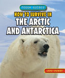 How To Survive In The Arctic and Antarctica cover