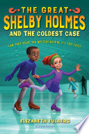 The Great Shelby Holmes and the Coldest Case cover