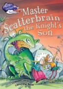 Master Scatterbrain, the Knight's Son cover