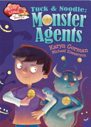 Tuck & Noodle: Monster Agents cover