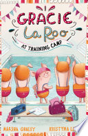 Gracie LaRoo at Training Camp cover