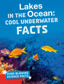 Lakes in the Ocean: Cool Underwater Facts cover