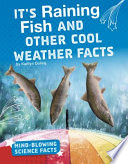 It's Raining Fish!: Cool Facts About the Weather cover