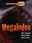 Megalodon: The Largest Shark That Ever Lived cover