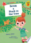 Seeds & Stuck in the Tree cover