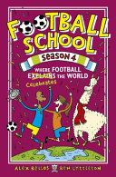 Football School Season 4: Where Football Celebrates the World cover