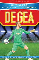 De Gea: From the Playground to the Pitch cover