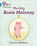The Only Rosie Maloney cover