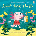 Axolotl Finds a Bottle cover