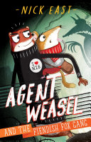 Agent Weasel and the Fiendish Fox Gang cover