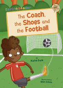 The Coach, the Shoes and the Football cover