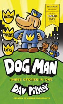 Dog Man: Three Stories in One (World Book Day 2020) cover