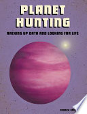 Planet Hunting: Racking Up Data and Looking for Life cover