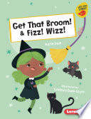 Get That Broom! and Fizz! Wizz! cover