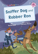 Sniffer Dog and Robber Ron cover