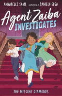 Agent Zaiba Investigates: The Missing Diamonds cover