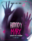 Bloody Mary: Ghost of a Queen? cover