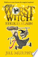 The Worst Witch Strikes Again cover