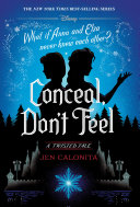 Conceal, Don't Feel: A Twisted Tale/Let It Go: A Frozen Twisted Tale cover
