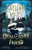 Skeleton Keys: The Unimaginary Friend cover