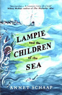 Lampie and the Children of the Sea/Lampie: A Seaswept Fairytale Adventure cover