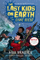 The Last Kids on Earth and the Cosmic Beyond cover
