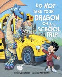 Do Not Take Your Dragon On a School Trip cover