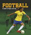 Football: A Guide for Players and Fans cover