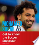 Mohamed Salah: Get to Know the Football Superstar cover